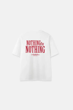 T-shirt Nothing for Nothing - White