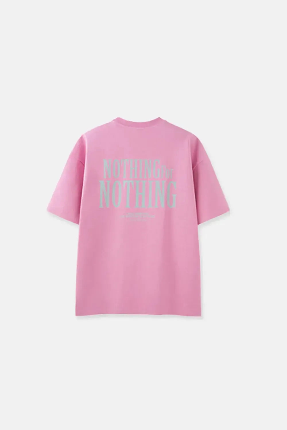 T-shirt Nothing for Nothing - Pink