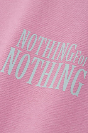 T-shirt Nothing for Nothing - Pink